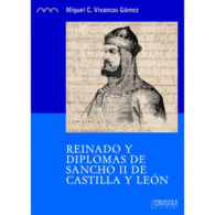 REINADO Y DIPLOMAS DE SANCHO II DE CASTILLA Y LE�N