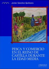 PESCA Y COMERCIO EN EL REINO DE CASTILLA DURANTE LA EDAD MEDIA