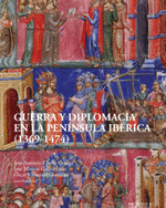 GUERRA Y DIPLOMACIA EN LA PENNSULA IBRICA (1369-1474)