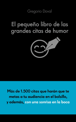 EL PEQUE�O LIBRO DE LAS GRANDES CITAS DE HUMOR