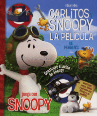 JUEGA CON SNOOPY - CARLITOS Y SNOOPY - LOS LIBROS DE LA PELCULA