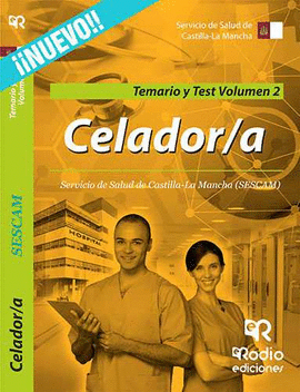 CELADOR/A DEL SESCAM. TEMARIO Y TEST. VOLUMEN 2