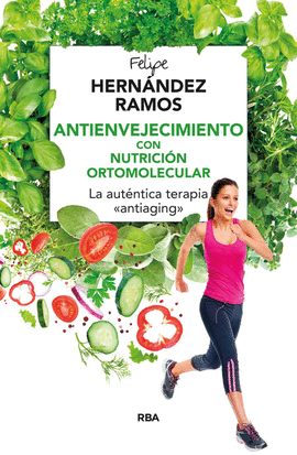 ANTIENVEJECIMIENTO CON NUTRICI�N ORTOMOLECULAR