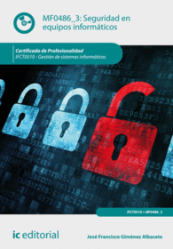 SEGURIDAD EN EQUIPOS INFORM�TICOS. IFCT0510 - GESTI�N DE SISTEMAS INFORM�TICOS