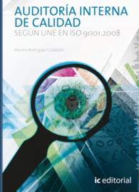 AUDITORA INTERNA DE CALIDAD SEGN UNE EN ISO 9001:2008