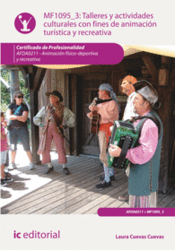 TALLERES Y ACTIVIDADES CULTURALES CON FINES DE ANIMACI�N TUR�STICA Y RECREATIVA.