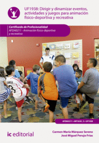 DIRIGIR Y DINAMIZAR EVENTOS, ACTIVIDADES Y JUEGOS PARA ANIMACI�N F�SICO-DEPORTIV