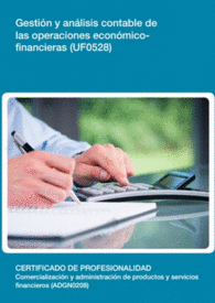 UF0528: GESTI�N Y AN�LISIS CONTABLE DE LAS OPERACIONES ECON�MICO-FINANCIERAS