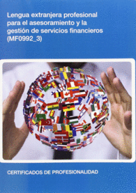 MF0992 3 - LENGUA EXTRANJERA PROFESIONAL PARA EL ASESORAMIENTO Y LA GESTIN DE SERVICIOS FINANCIEROS