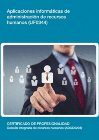 UF0344: APLICACIONES INFORM�TICAS DE ADMINISTRACI�N DE RECURSOS HUMANOS