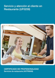 UF0259: SERVICIO Y ATENCI�N AL CLIENTE EN RESTAURANTE