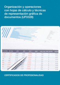 UF0328 - ORGANIZACIN Y OPERACIONES CON HOJAS DE CLCULO Y TCNICAS DE REPRESENTACIN GRFICA DE DOC
