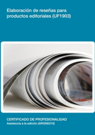 UF1903 - ELABORACI�N DE RESE�AS PARA PRODUCTOS EDITORIALES