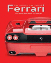 FERRARI. UNA HISTORIA, UNA LEYENDA