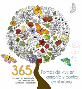 365 FORMAS DE VIVIR EN ARMON�A Y CONFIAR EN S� MISMO