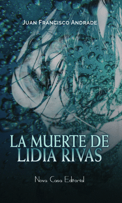 LA MUERTE DE LIDIA RIVAS