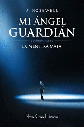 MI �NGEL GUARDI�N - SEGUNDA PARTE