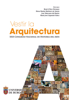 VESTIR LA ARQUITECTURA. XXII CONGRESO NACIONAL DE HISTORIA DEL ARTE