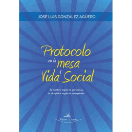 PROTOCOLO EN LA MESA Y VIDA SOCIAL�