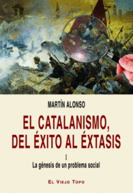EL CATALANISMO, DEL �XITO AL EXTASIS