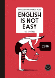 ENGLISH IS NOT EASY AGENDA 2016