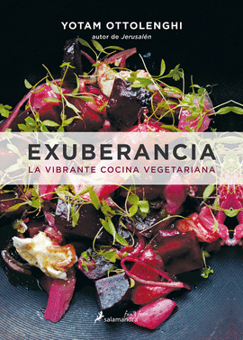 EXUBERANCIA (LA VIBRANTE COCINA VEGETARIANA)