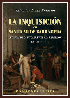 LA INQUISICI�N EN SANL�CAR DE BARRAMEDA