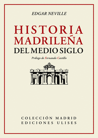 HISTORIA MADRILEA DEL MEDIO SIGLO