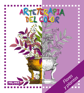 ARTETERAPIA DEL COLOR. FLORES Y PLANTAS