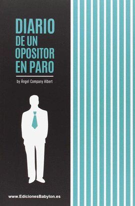 DIARIO DE UN OPOSITOR EN PARO