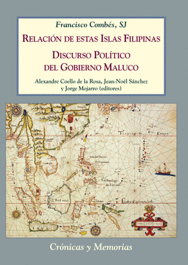 RELACIN DE ESTAS ISLAS FILIPINAS / DISCURSO POLTICO DEL GOBIERNO MALUCO