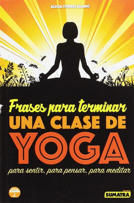 FRASES PARA TERMINAR UNA CLASE DE YOGA