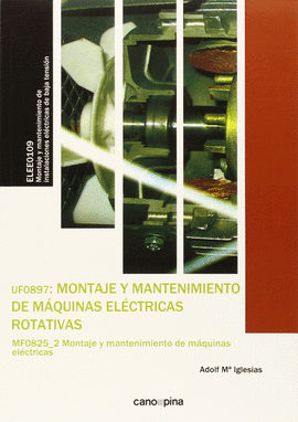UF0897 MONTAJE Y MANTENIMIENTO DE MQUINAS ELCTRICAS ROTATIVAS