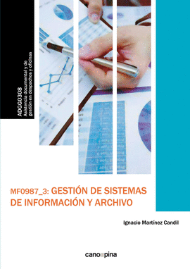 MF0987 GESTIN DE SISTEMAS DE INFORMACIN Y ARCHIVO