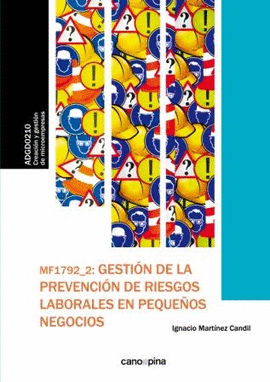 MF1792 GESTI�N DE LA PREVENCI�N DE RIESGOS LABORALES EN PEQUE�OS NEGOCIOS