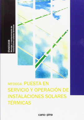 MF0604 PUESTA EN SERVICIO Y OPERACIN DE INSTALACIONES SOLARES TRMICAS