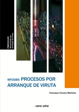 MF0089 PROCESOS POR ARRANQUE DE VIRUTA