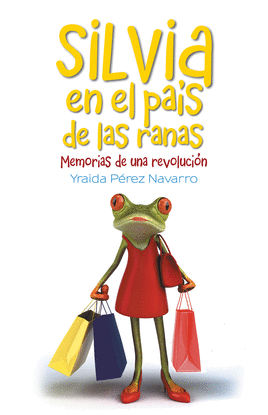 SILVIA EN EL PA�S DE LAS RANAS