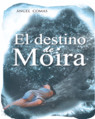 DESTINO DE MOIRA, EL