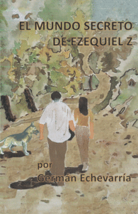MUNDO SECRETO DE EZEQUIEL Z, EL
