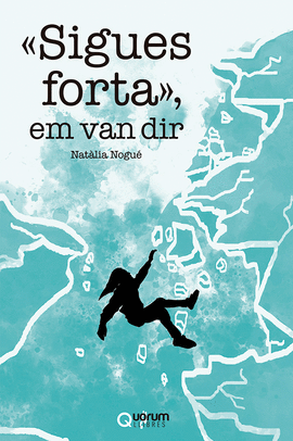 �SIGUES FORTA�, EM VAN DIR