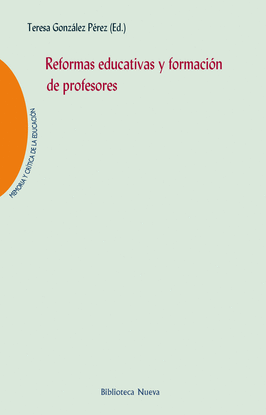 REFORMAS EDUCATIVAS Y FORMACI�N DE PROFESORES