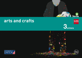 ARTS AND CRAFTS. 3 PRIMARY. SAVIA