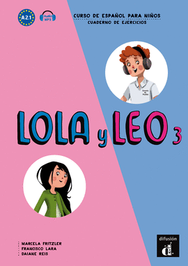 LOLA Y LEO 3 - CUADERNO DE EJERCICIOS. A2.1