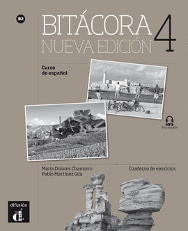 BITCORA 4 NUEVA EDICIN. CUADERNO DE EJERCICIOS. B2