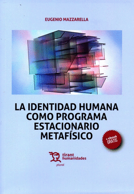 IDENTIDAD HUMANA COMO PROGRAMA ESTACIONARIO METAFISICO