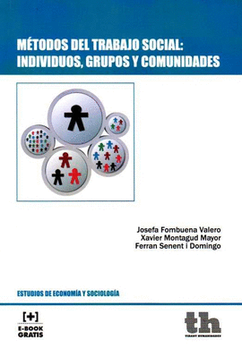 M�TODOS DEL TRABAJO SOCIAL: INDIVIDUOS, GRUPOS Y COMUNIDADES