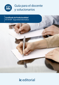 SEGURIDAD INFORMTICA. IFCT0109 - GUA PARA EL DOCENTE Y SOLUCIONARIOS