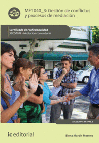 GESTIN DE CONFLICTOS Y PROCESOS DE MEDIACIN. SSCG0209 - MEDIACIN COMUNITARIA