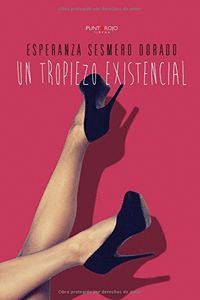 UN TROPIEZO EXISTENCIAL